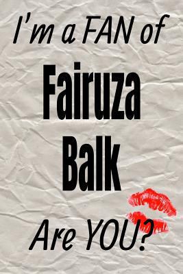 I'm a FAN of Fairuza Balk Are YOU? creative writing lined journal (Actors series)