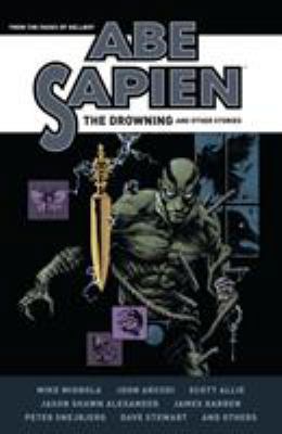 Abe Sapien: The Drowning and Other Stories 1506704883 Book Cover