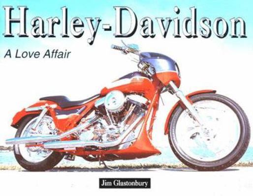 Harley-Davidson: A Love Affair 1597642010 Book Cover