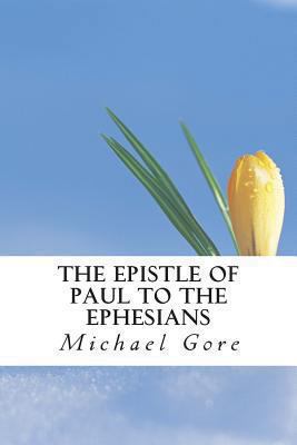 The Epistle of Paul to the Ephesians 1484069498 Book Cover