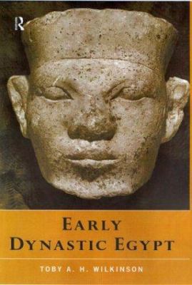 Early Dynastic Egypt 0415260116 Book Cover