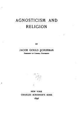 Agnosticism and Religion 1532807139 Book Cover