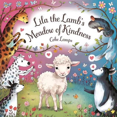 Lila the Lamb Meadow of Kindness B0DS6NM2CS Book Cover