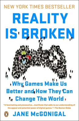 Reality Is Broken: Why Games Make Us Better and... 0143120611 Book Cover