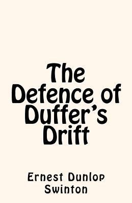 The Defence of Duffer's Drift 1463556209 Book Cover