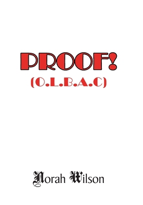 Proof!: (O.L.B.A.C) 1796090727 Book Cover