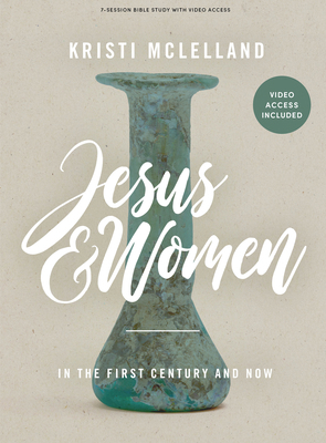 Jesus and Women - Bible Study Book with Video A... 1087773954 Book Cover