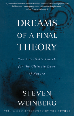 Dreams of a Final Theory: The Scientist's Searc... 0679744088 Book Cover