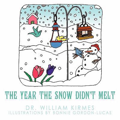 The Year the Snow Didn't Melt 1456754602 Book Cover