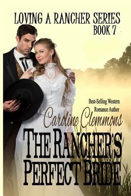 The Rancher's Perfect Bride 1724615629 Book Cover