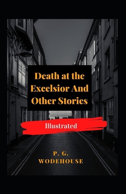 Death at the Excelsior And Other Stories Illust... B0932L4SMZ Book Cover