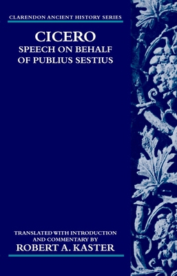 Cicero: Speech on Behalf of Publius Sestius 0199283036 Book Cover