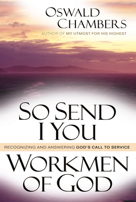 So Send I You / Workmen of God: Recognizing and... 0929239741 Book Cover