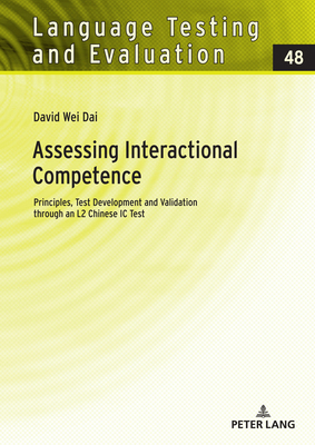 Assessing Interactional Competence: Principles,... 3631882505 Book Cover