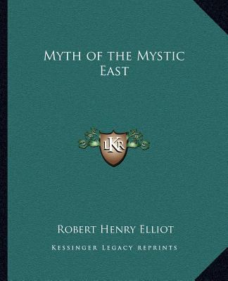 Myth of the Mystic East 1162582235 Book Cover