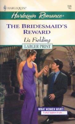 The Bridesmaid's Reward [Large Print] 0373159951 Book Cover
