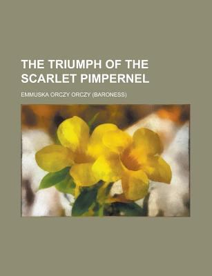 The Triumph of the Scarlet Pimpernel 0217759556 Book Cover