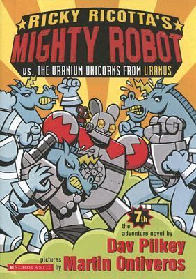 Ricky Ricotta's Mighty Robot Vs. the Uranium Un... 0606343601 Book Cover
