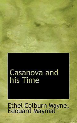 Casanova and His Time 1117361993 Book Cover