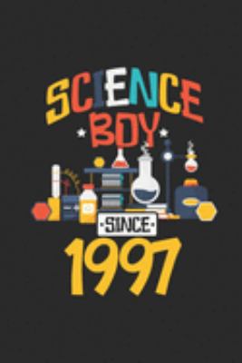 Paperback Science Boy Since 1997 : Blank Lined Notebook / Journal (6 X 9) - Science Student and Scientist Birthday Gift Idea Book