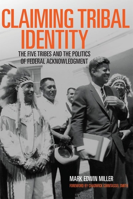 Claiming Tribal Identity: The Five Tribes and t... 0806143789 Book Cover