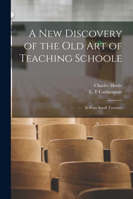 A New Discovery of the Old Art of Teaching Scho... 1013618041 Book Cover