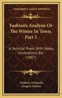Fashion's Analysis Or The Winter In Town, Part ... 1168963419 Book Cover