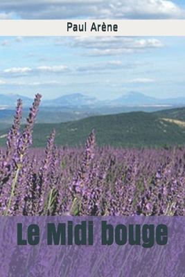 Le Midi bouge [French] B08MSSD7TP Book Cover