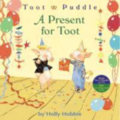 A Present for Toot 0316365564 Book Cover