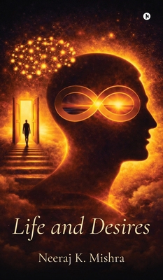 Life and Desires B0GX9M2DSX Book Cover