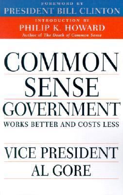 Common Sense Government: Works Better and Costs... 0679771328 Book Cover