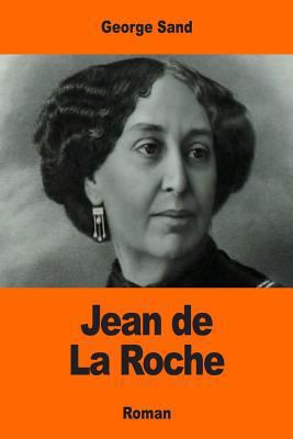 Jean de La Roche [French] 1544100906 Book Cover