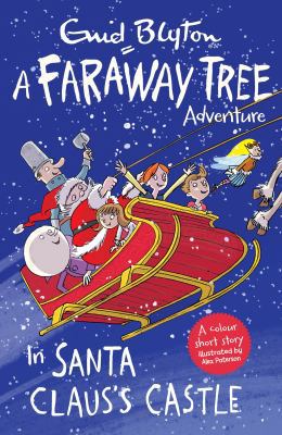 In Santa Claus's Castle (Blyton Young Readers) 1405280115 Book Cover