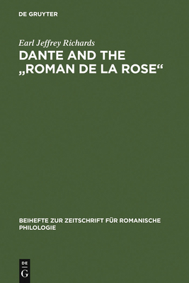 Dante and the Roman de la Rose: An Investigatio... 3484521848 Book Cover