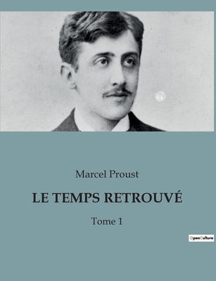 Le Temps Retrouvé: Tome 1 [French] B0BTXV184G Book Cover