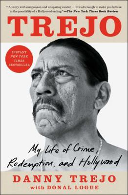 Trejo: My Life of Crime, Redemption, and Hollywood 198215084X Book Cover