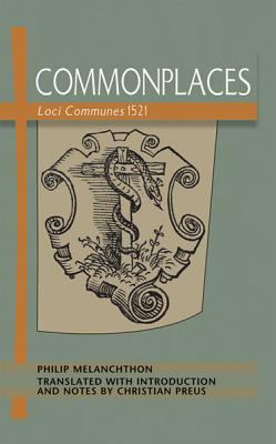 Commonplaces Loci Communes 1521 0758644450 Book Cover