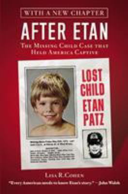 After Etan: The Missing Child Case That Held Am... 1455528617 Book Cover