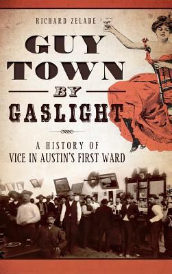 Guy Town by Gaslight: A History of Vice in Aust... 1540223361 Book Cover