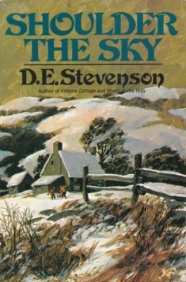 Shoulder the Sky; A Story of Winter in the Hills 0030913551 Book Cover