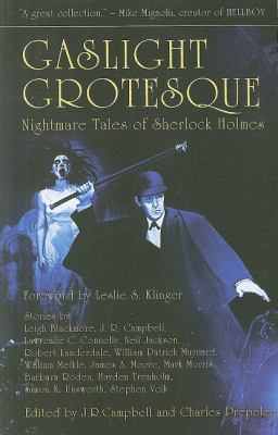 Gaslight Grotesque: Nightmare Tales of Sherlock... 1894063317 Book Cover