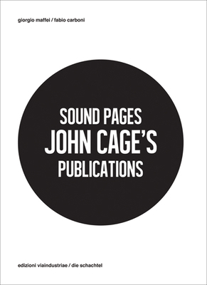 Sound Pages: John Cage's Publications 8897753035 Book Cover