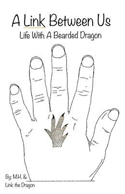 A Link Between Us: Life With A Bearded Dragon B0CTD7CBP7 Book Cover