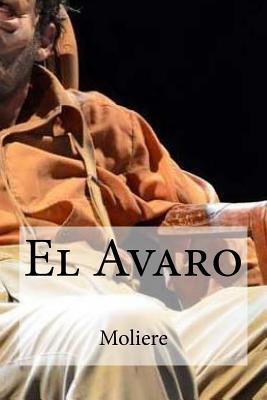 El Avaro [Spanish] 1530740010 Book Cover