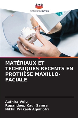 Matériaux Et Techniques Récents En Prothèse Max... [French] 6203370851 Book Cover