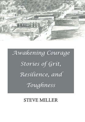 Awakening Courage: Stories of Grit, Resilience,... 1669800768 Book Cover