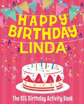 Happy Birthday Linda - The Big Birthday Activit... 172777633X Book Cover