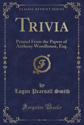 Trivia: Printed from the Papers of Anthony Wood... 133051081X Book Cover