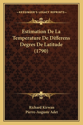 Estimation De La Temperature De Differens Degre... [French] 1166032310 Book Cover