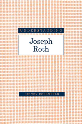 Understanding Joseph Roth 1643361260 Book Cover